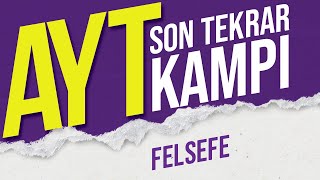 3 SAATTE AYT FELSEFE Full Tekrar  AYT Son Tekrar Kampı kamp2023 [upl. by Rexanna]