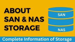 Complete Information about Storage  Details of SAN amp NAS Storage  Storage [upl. by Allemrac]