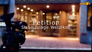 Petition Stromzulage Wetzikon [upl. by Annaira]