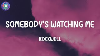 Rockwell  Somebodys Watching Me Lyrics [upl. by Abercromby]