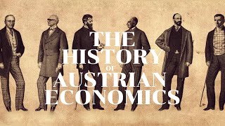 History of Austrian Economics [upl. by Rahr371]