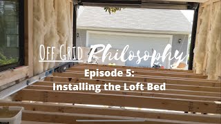 Episode 5 Loft Bed In a Tiny Home Cargo Trailer Conversion [upl. by Atalante189]