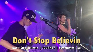 Dont Stop Believin  JOURNEY  Sweetnotes LIve [upl. by Notluf]