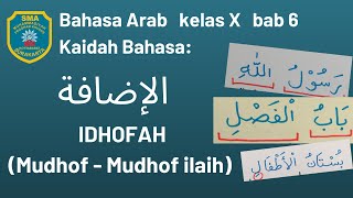 Bahasa Arab X bab 6  quotIdhofahquot MudhofMudhof ilaih [upl. by Ydnal]