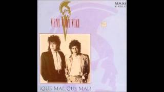 Veni Vidi Vici  Qué mal qué mal [upl. by Beera]