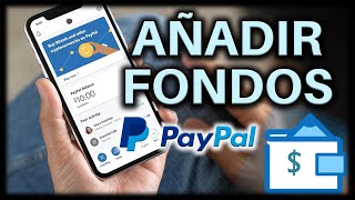 💲 Cómo DEPOSITAR FONDOS a CUENTA de PAYPAL  Transferir Dinero de Banco o Tarjeta a PayPal  2024 [upl. by Lav]