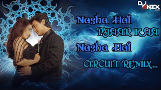 NASHA YEH PYAAR KA NASHA REMIX  ANEX MUSIC [upl. by Sema]