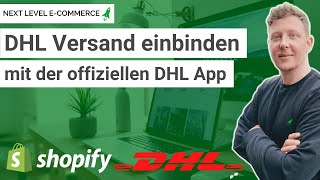 Shopify DHL Versand anbinden mit der offiziellen Post amp DHL App 2022 [upl. by Nani]