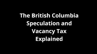 The BC Speculation and Vacancy Tax as explained by lawyer Gurpreet Randhawa [upl. by Gayl]