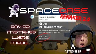 Astroneer  Space Case Remaker 20 Playthrough Day 22  Mistakes were made [upl. by Minette]