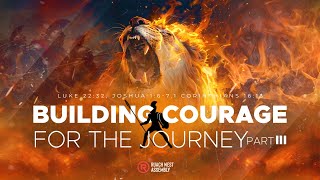 Building Courage For The Journey III  Pst Raphael Kaudo I 24 th Nov [upl. by Renita]