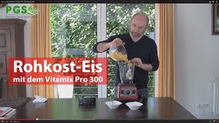 RohkostEis mit dem Vitamix Pro 300 Rezeptvideo [upl. by Damek285]