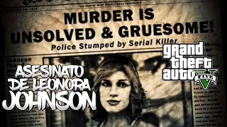 GTA V  Un misterio resuelto el asesinato de Leonora Johnson [upl. by Letizia]