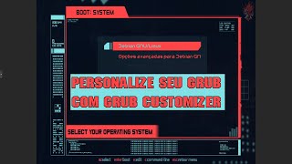 Grub Customizer  Personalizar Entradas do Grub [upl. by Hollister]