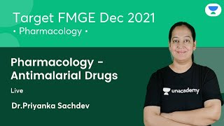 Pharmacology  Antimalarial Drugs  FMGE Dec21  Lets crack NEET PG  Dr Priyanka Sachdev [upl. by Lanod391]