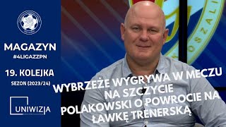 Magazyn 4LigaZZPN  Wojciech Polakowski  Darłovia Darłowo  19 kolejka Sezon 202324 [upl. by Jacobsohn]