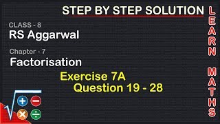 Factorisation Class 8 Exercise 7A Question 19  28 RS AggarwalLearn maths [upl. by Coh672]