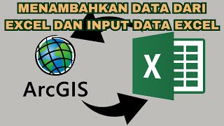 Join Data Excel dan Input Data Excel ke Arcgis [upl. by Eatnom765]