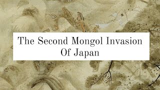 The Second Mongol Invasion of Japan On this day in Japanese history [upl. by Bolton]