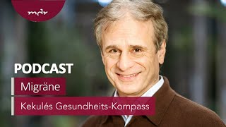 Migräne  der Plagegeist im Kopf  Podcast Kekulés GesundheitsKompass  MDR [upl. by Collyer]