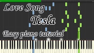 Love Song  Tesla  Very easy and simple piano tutorial synthesia planetcover [upl. by Nnylylloh202]