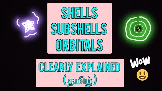 SHELLS SUBSHELLS AND ORBITALS CLEARLY EXPLAINED CHEMISTRY NEET BASICS TAMIL [upl. by Amand]