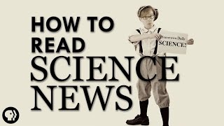 How To Read Science News [upl. by Salmon]