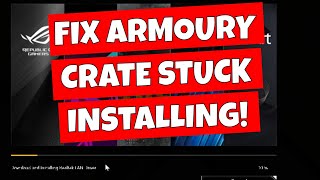 How To Fix ASUS Armoury Crate Driver App Installer Stuck At 55 [upl. by Gennifer]