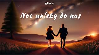 Alesko ♫ Noc należy do nas Official Music Audio [upl. by Pamella]