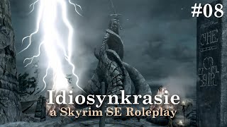 Idiosynkrasie a Skyrim SE Roleplay 8 [upl. by Romie]