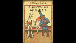 El Maravilloso Mago de Oz  Capitulo 17 18 y 19 Audiolibro [upl. by Fasano496]