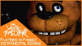 Five Nights at Freddys Song INSTRUMENTAL RECREATION Tribute to The Living Tombstone [upl. by Nwahsor]