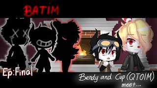 °•°BABTQFTIM Meet BATIM°•°   Gacha Club part 6 The End [upl. by Origra]