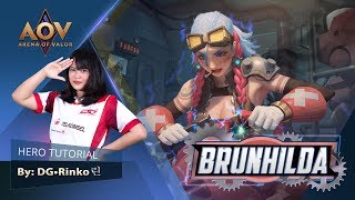 Brunhilda Tutorial by DG Rinko  Garena AOV Arena of Valor [upl. by Nanahs286]