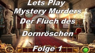 Lets Play Mystery Murdes Der Fluch Des Dornröschen Folge 1 720P [upl. by Breana]