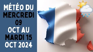 Météo du mercredi 9 octobre au mardi 15 octobre 2024 en France [upl. by Cirone]