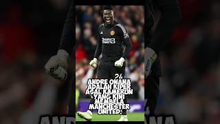 PERJALANAN SEORANG KIPER TERHEBAT DI BUMI ANDRE ONANA facts manunited onana viralvideo [upl. by Eleinad]