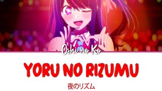 Oshi no Ko  Opening Full『YORU NO ROZUMU』by AI Lyrics [upl. by Clo]