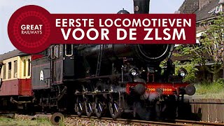 Eerste locomotieven voor de ZLSM  Nederlands • Great Railways [upl. by Oiredised]