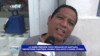 Fuerte lucha para la senaduría De Santiago ¿Demóstenes Martínez Marino Collante o Daniel Rivera [upl. by Eecyaj]