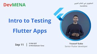 Intro to Testing Flutter Apps يوسف جوبا [upl. by Timotheus]