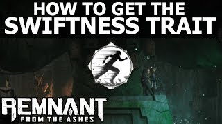 𝐑𝐅𝐀 𝐑𝐞𝐦𝐧𝐚𝐧𝐭 𝐅𝐫𝐨𝐦 𝐓𝐡𝐞 𝐀𝐬𝐡𝐞𝐬 How To Get The Swiftness Trait Guide [upl. by Asel372]