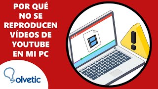 Porque No se Reproducen los Videos de YouTube en Mi PC [upl. by Bloch]