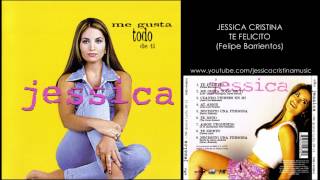 Jessica Cristina  Te Felicito Audio [upl. by Nabi]