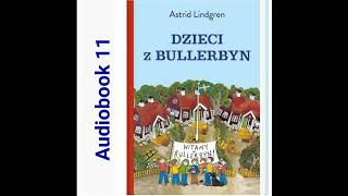 🏘 DZIECI Z BULLERBYN Astrid Lindgren Audiobook 11 🏘 [upl. by Anegroeg]