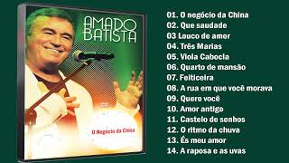 Amado Batista  O Negócio da China CD Completo [upl. by Anrak]