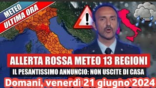 Allarme rosso Forti temporali con tempo molto brutto domani venerdì [upl. by Rrats]