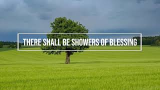 There Shall Be Showers of Blessing  piano instrumental hymn with lyrics [upl. by Hannavahs]