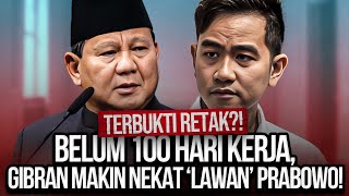 TERBUKTI RETAK BELUM 100 HARI KERJA GIBRAN MAKIN NEKAT LAWAN PRABOWO [upl. by Adama]