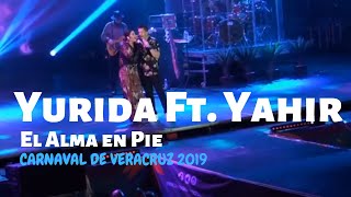 Yuridia y Yahir quotEl Alma en Piequot  Carnaval de Veracruz 2019 🎭🎤🎵 [upl. by Idas]